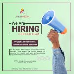 Job Alert: Project Administration and Communications Assistant – Jamii For Good, Jamii Media